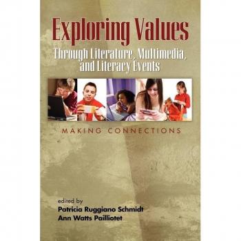 Vitalsource Technologies, Inc. Exploring Values Through Literature, Multimedia, and Literacy Events: Making Connections