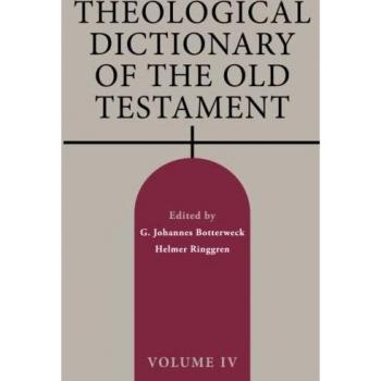 Botterweck, G Johannes: Theological Dictionary of the Old Testament, Volume IV