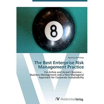 The Best Enterprise Risk Management Practice: For Airline and Airport Business