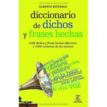 Diccionario de dichos y frases hechas (Diccionario Espasa)