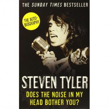 Does the Noise in My Head Bother You?: The Autobiography by Steven Tyler...