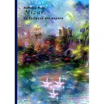 Mizar. La fortezza del sapere