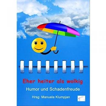 Eher heiter als wolkig: Humor und Schadenfreude (Heiter bis wolkig)