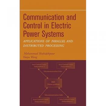 Communication and Control in Electric Power Systems: Applications of Parallel and Distributed Processing