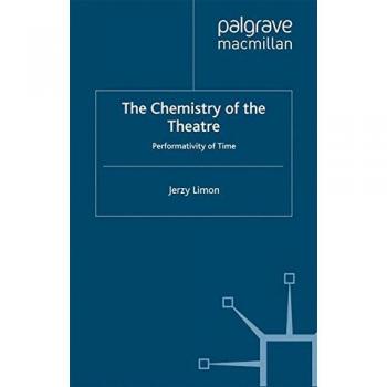 The Chemistry of the Theatre