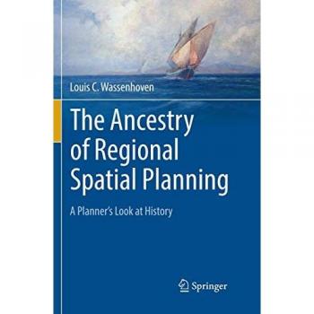 Wassenhoven, Louis C.: The Ancestry of Regional Spatial Planning