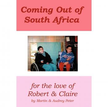 Coming Out of South Africa: for The Love of Robert and Claire