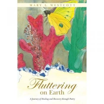 Fluttering on Earth: A Journey of Healing and Recovery through Poetry