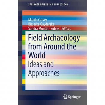Field Archaeology from Around the World