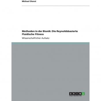 Methoden in der Bionik: Die Reynoldsbasierte Fluidische Fitness