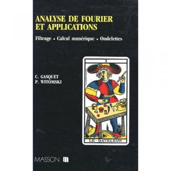 Analyse de Fourier et applications : Filtrage, calcul numérique, ondelettes