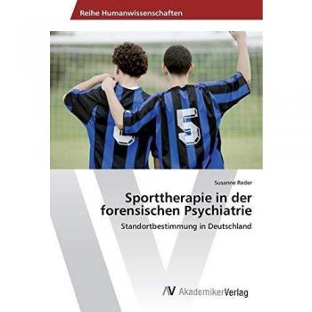 Sporttherapie in der forensischen Psychiatrie