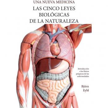 Las Cinco Leyes Biologicas De La Naturaleza : La Nueva Medicina (Color Edition) Spanish