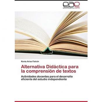 Alternativa Didáctica para la comprensión de textos: Actividades docentes para el desarrollo eficiente del estudio independiente