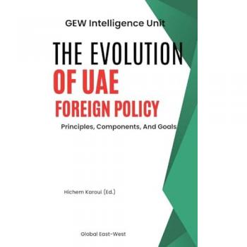 The Evolution Of UAE Foreign Policy