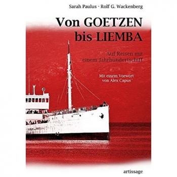 Sarah Paulus Von Goetzen Bis Liemba: Auf Reisen Mit Einem Jahrhundertschiff