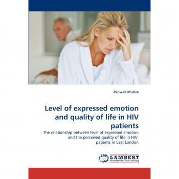Level of expressed emotion and quality of life in HIV patients: The relationship between level of expressed emotion and the perceived quality of life in HIV patients in East London