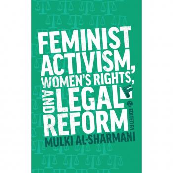 Feminist Activism Women's Rights and Legal Reform
