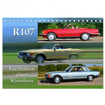 R107 Faszination eines Klassikers Tischkalender 2025 DIN A5 quer CALVENDO Monatskalender