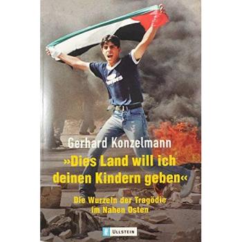 Dies Land will ich deinen Kindern geben | Gergard Konzelmann | Buch