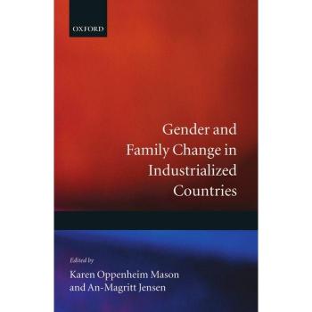 Gender and Family Change in Industrialized Countries, International Studies in Demography