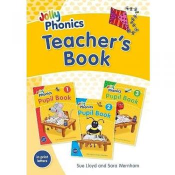 Jolly Phonics Teacher's Book: in Print Letters