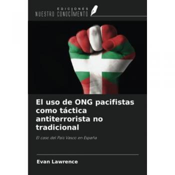 Lawrence, Evan: El uso de ONG pacifistas como táctica antiterrorista no tradicional