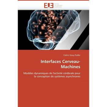 Interfaces Cerveau-Machines: Modèles dynamiques de l'activité cérébrale pour la conception de systèmes asynchrones