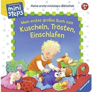 Meine erste ministeps®-Bibliothek: Mein erstes großes Buch zum Kuscheln, Trösten, Einschlafen: Ab 18 Monaten