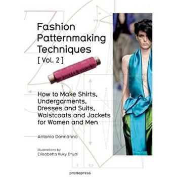 Fashion Patternmaking Techniques: Women/Men How to Make Shirts,... 9788415967682