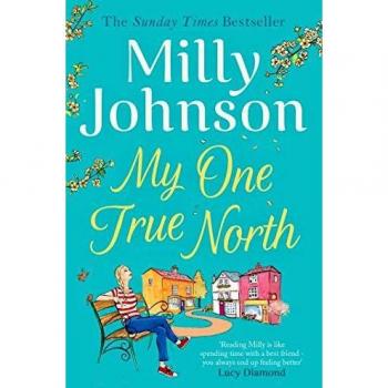 Milly Johnson Johnson, M: My One True North