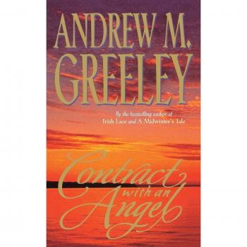 Contract with an Angel: A Moving Tale of Redemption in the Tradition of It's a Wonderful Life