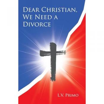 Dear Christian, We Need a Divorce