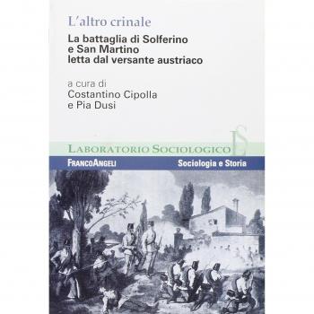 L' altro crinale. La battaglia di Solferino e San Martino letta dal versante austriaco