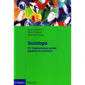 Sociologia. Organizzazione sociale, popolazione e territorio