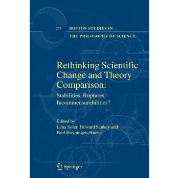 Rethinking Scientific Change and Theory Comparison: