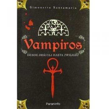 Vampiros. Desde drácula a crepúsculo
