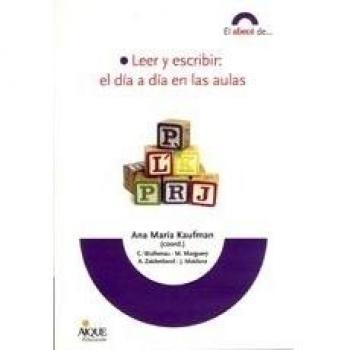LEER Y ESCRIBIR: EL DIA A DIA EN LAS AULAS