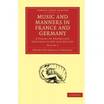 Music and manners in france and germany paperback