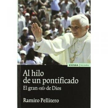 Al hilo de un pontificado: El gran 'sí' de dios (Tapa blanda).