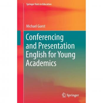 Guest, Michael: Conferencing and Presentation English for Young Academics