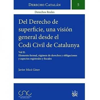 Del derecho de superficie una visión general desde el codi civil de catalunya