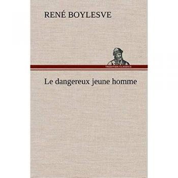 Le dangereux jeune homme