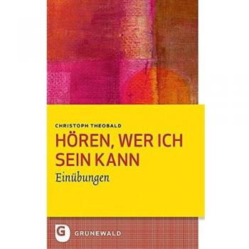 Hören, wer ich sein kann: Einübungen