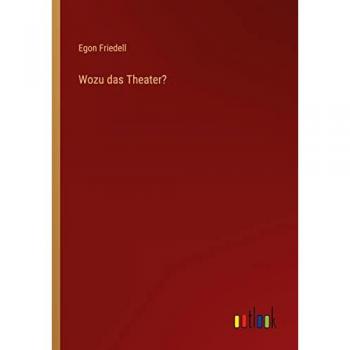 Wozu das Theater?