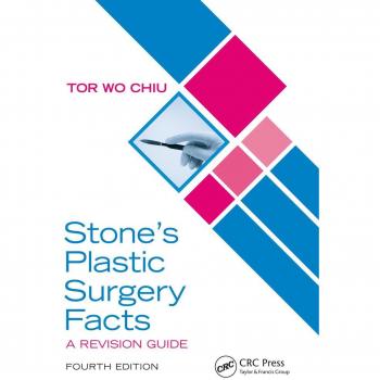 Stone's Plastic Surgery Facts: A Revision Guide Fourth Edition