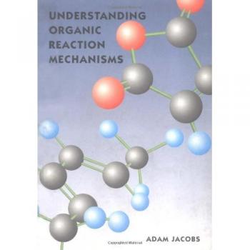 Understanding Organic Reaction Mech