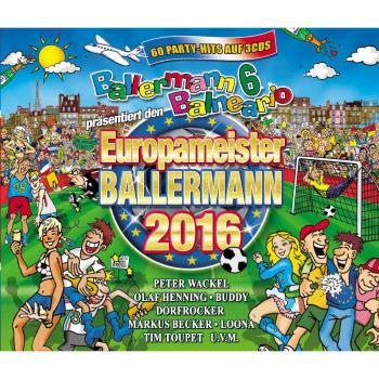 Ballermann 6 Balneario Europameister 2016