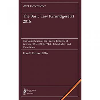 Tschentscher, Axel: The Basic Law (Grundgesetz) 2016