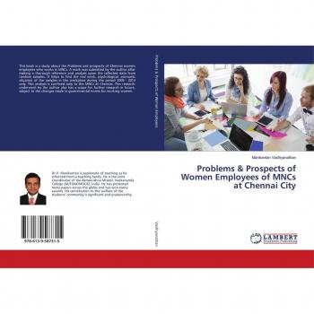 Problems & Prospects of Women Employees of MNCs at Chennai City